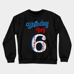 6 Year Old Birthday Kids Baseball 6Th Birthday Baseball Crewneck Sweatshirt